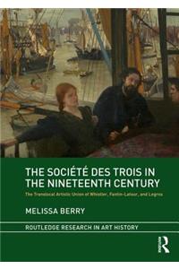 The Société des Trois in the Nineteenth Century
