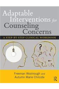 Adaptable Interventions for Counseling Concerns