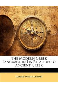 The Modern Greek Language in Its Relation to Ancient Greek