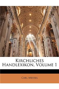 Kirchliches Handlexikon, Volume 1