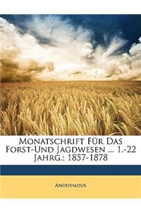 Monatschrift Fur Das Forst-Und Jagdwesen.