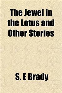 The Jewel in the Lotus and Other Stories
