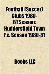 Football (Soccer) Clubs 1980-81 Season