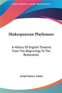 Shakespearean Playhouses