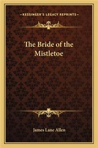 The Bride of the Mistletoe