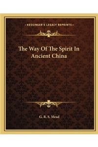 Way of the Spirit in Ancient China