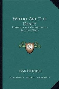 Where Are the Dead?