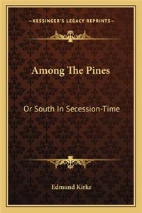 Among The Pines