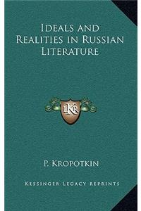 Ideals and Realities in Russian Literature