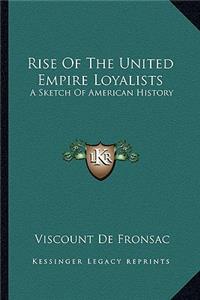 Rise Of The United Empire Loyalists