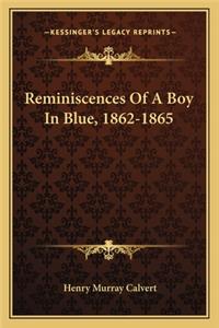 Reminiscences Of A Boy In Blue, 1862-1865