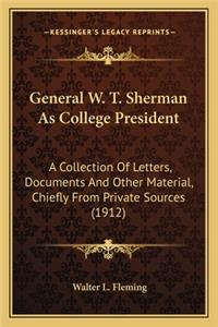 General W. T. Sherman as College President