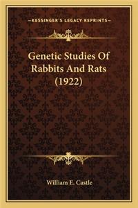 Genetic Studies Of Rabbits And Rats (1922)