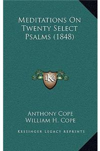 Meditations on Twenty Select Psalms (1848)