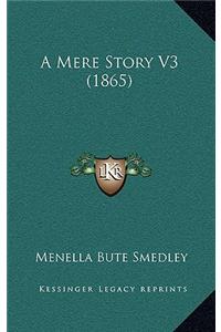 A Mere Story V3 (1865)