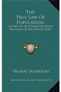 The True Law of Population
