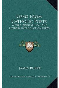 Gems From Catholic Poets