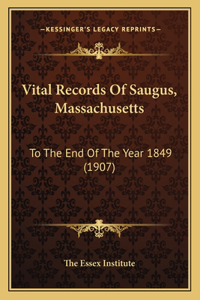 Vital Records Of Saugus, Massachusetts
