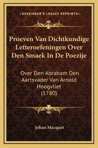 Proeven Van Dichtkundige Letteroefeningen Over Den Smaek In De Poezije