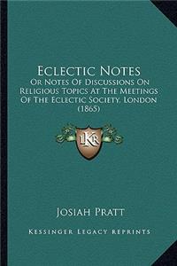 Eclectic Notes
