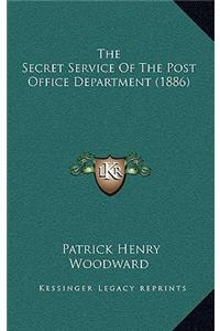 Secret Service Of The Post Office Department (1886)