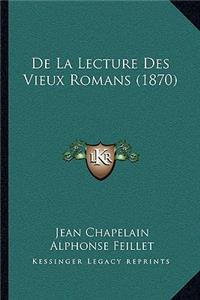 De La Lecture Des Vieux Romans (1870)