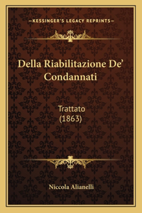 Della Riabilitazione De' Condannati