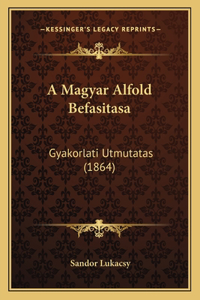 A Magyar Alfold Befasitasa
