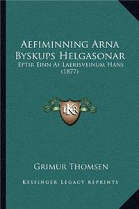 Aefiminning Arna Byskups Helgasonar