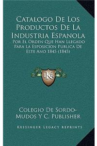 Catalogo De Los Productos De La Industria Espanola