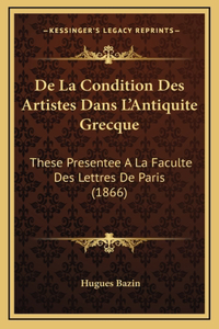 De La Condition Des Artistes Dans L'Antiquite Grecque