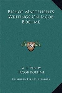 Bishop Martensen's Writings On Jacob Boehme