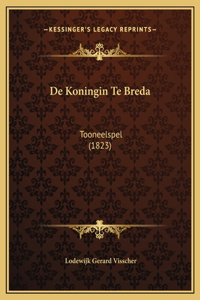 De Koningin Te Breda