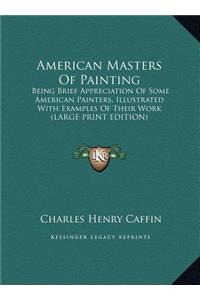 American Masters of Painting