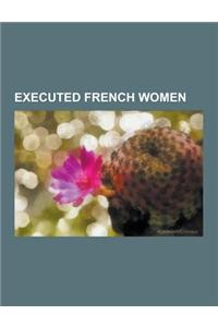 Executed French Women