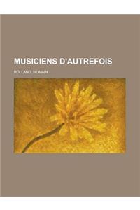 Musiciens D'Autrefois