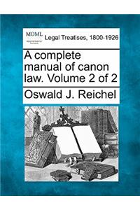 Complete Manual of Canon Law. Volume 2 of 2