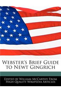 Webster's Brief Guide to Newt Gingrich
