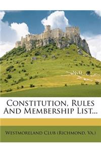 Constitution, Rules and Membership List...