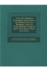 Trait Des Maladies P Riodiques Sans Fievre