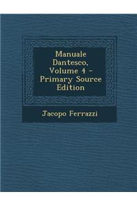 Manuale Dantesco, Volume 4