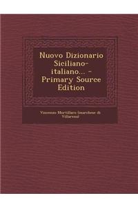 Nuovo Dizionario Siciliano-italiano...