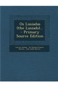OS Lusiadas (the Lusiads)...