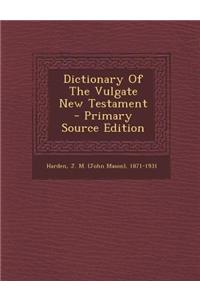 Dictionary of the Vulgate New Testament