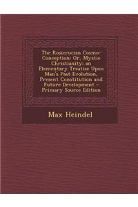 The Rosicrucian Cosmo-Conception