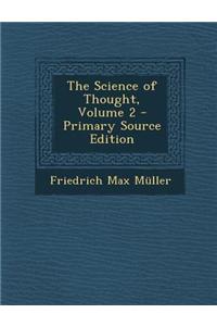 The Science of Thought, Volume 2 - Primary Source Edition