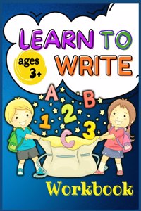 Learn to Write Workbook Ages 3+