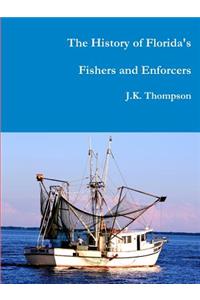 History of Florida's Fishers and Enforcers