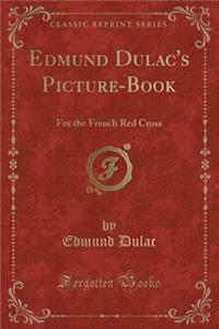 Edmund Dulac's Picture-Book