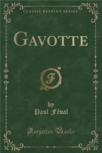 Gavotte (Classic Reprint)